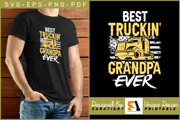 Best Truckin Grandpa Ever with USA Flag Graphics