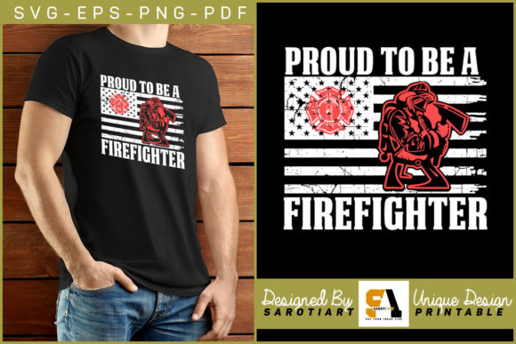 Proud to Be a Firefighter USA Flag Shirt: Graphics & Crafts